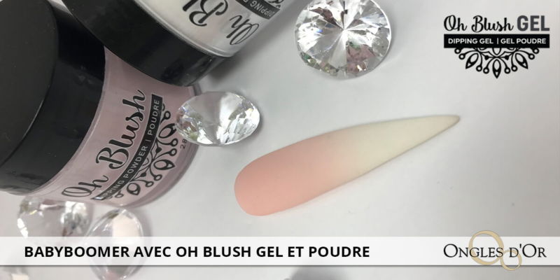 Comment réaliser un babyboomer avec le gel et poudre Oh Blush