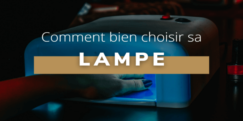 Comment bien choisir sa lampe ?