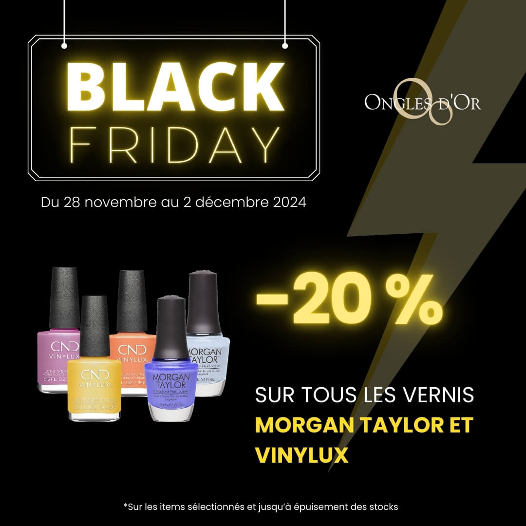 Black Friday Vinylux et Morgan Taylor